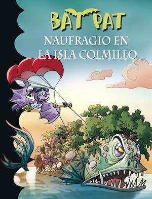 NAUFRAGIO EN LA ISLA COLMILLO (BAT PAT 38) | 9788490435526 | PAVANELLO, ROBERTO | Galatea Llibres | Librería online de Reus, Tarragona | Comprar libros en catalán y castellano online