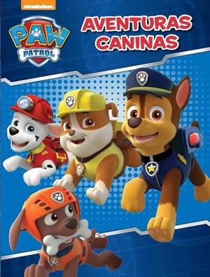 AVENTURAS CANINAS (PAW PATROL. ACTIVIDADES) | 9788437200149 | Galatea Llibres | Librería online de Reus, Tarragona | Comprar libros en catalán y castellano online