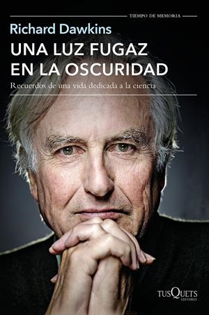UNA LUZ FUGAZ EN LA OSCURIDAD | 9788490662106 | DAWKINS, RICHARD | Galatea Llibres | Llibreria online de Reus, Tarragona | Comprar llibres en català i castellà online