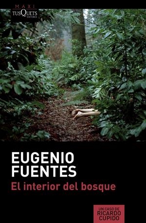 EL INTERIOR DEL BOSQUE | 9788490662069 | FUENTES, EUGENIO | Galatea Llibres | Llibreria online de Reus, Tarragona | Comprar llibres en català i castellà online