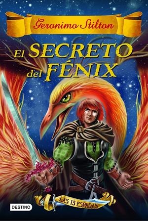 EL SECRETO DEL FÉNIX. GERONIMO STILTON | 9788408149163 | Galatea Llibres | Llibreria online de Reus, Tarragona | Comprar llibres en català i castellà online