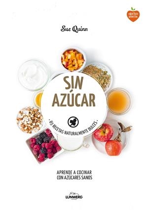 SIN AZÚCAR | 9788416489121 | QUINN, SUE | Galatea Llibres | Librería online de Reus, Tarragona | Comprar libros en catalán y castellano online