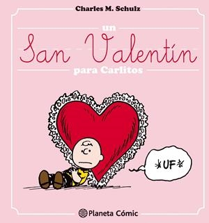 UN SAN VALENTÍN PARA CARLITOS | 9788416476695 | SCHULZ, CHARLES | Galatea Llibres | Llibreria online de Reus, Tarragona | Comprar llibres en català i castellà online