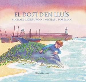 DOFI D'EN LLUIS, EL | 9788426134028 | MORPURGO, MICHAEL | Galatea Llibres | Llibreria online de Reus, Tarragona | Comprar llibres en català i castellà online