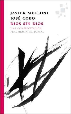 DIOS SIN DIOS | 9788415518174 | MELLONI, JAVIER/ COBO, JOSE | Galatea Llibres | Llibreria online de Reus, Tarragona | Comprar llibres en català i castellà online