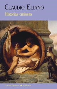 HISTORIAS CURIOSAS | 9788477028185 | ELIANO, CLAUDIO | Galatea Llibres | Librería online de Reus, Tarragona | Comprar libros en catalán y castellano online