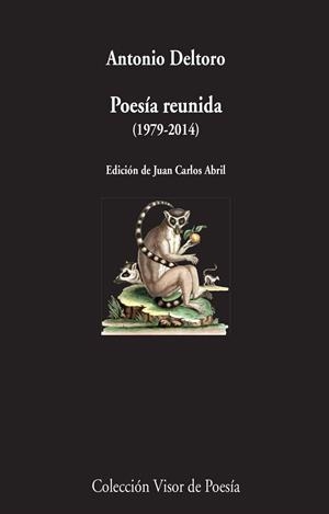 POESÍA REUNIDA (1979-2014) | 9788498959345 | DELTORO, ANTONIO | Galatea Llibres | Librería online de Reus, Tarragona | Comprar libros en catalán y castellano online