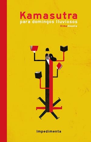 KAMASUTRA PARA DOMINGOS LLUVIOSOS | 9788416542291 | ABADÍA, XIMO | Galatea Llibres | Librería online de Reus, Tarragona | Comprar libros en catalán y castellano online
