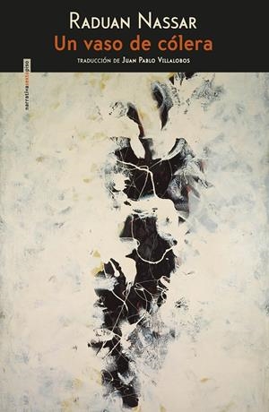 UN VASO DE CÓLERA | 9788415601883 | NASSAR, RADUAN | Galatea Llibres | Librería online de Reus, Tarragona | Comprar libros en catalán y castellano online