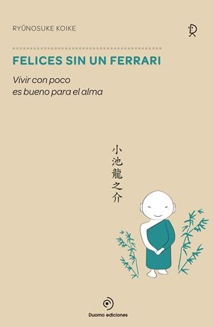 FELICES SIN UN FERRARI | 9788416261499 | KOYKE, RYUNOSUKE | Galatea Llibres | Librería online de Reus, Tarragona | Comprar libros en catalán y castellano online