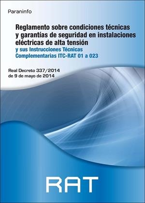 RAT. REGLAMENTO SOBRE CONDICIONES TÉCNICAS Y GARANTÍAS DE SEGURIDAD EN INSTALACIONES ELÉCTRICAS DE ALTA TENSIÓN Y SUS INSTRUCCIONES TÉCNICAS COMPLEMEN | 9788428337465 | Galatea Llibres | Librería online de Reus, Tarragona | Comprar libros en catalán y castellano online