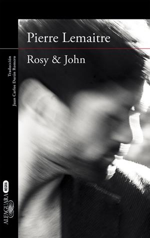 ROSY &amp; JOHN (UN CASO DEL COMANDANTE CAMILLE VERHOEBEN, 3) | 9788420413631 | LEMAITRE, PIERRE | Galatea Llibres | Llibreria online de Reus, Tarragona | Comprar llibres en català i castellà online