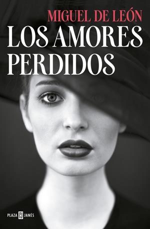 LOS AMORES PERDIDOS | 9788401015892 | DE LEÓN, MIGUEL | Galatea Llibres | Librería online de Reus, Tarragona | Comprar libros en catalán y castellano online