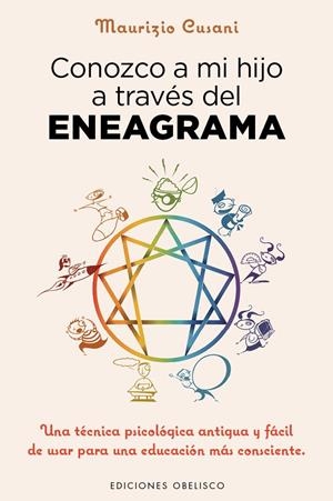 CONOZCO A MI HIJO A TRAVÉS DEL ENEAGRAMA | 9788491110606 | CUSANI, MAURIZIO | Galatea Llibres | Llibreria online de Reus, Tarragona | Comprar llibres en català i castellà online