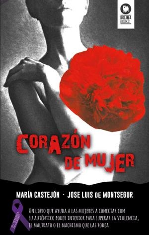 CORAZÓN DE MUJER | 9788416364459 | CASTEJÓN SÁNCHEZ, MARÍA/GARCÍA MARTÍNEZ, JOSÉ LUIS | Galatea Llibres | Librería online de Reus, Tarragona | Comprar libros en catalán y castellano online