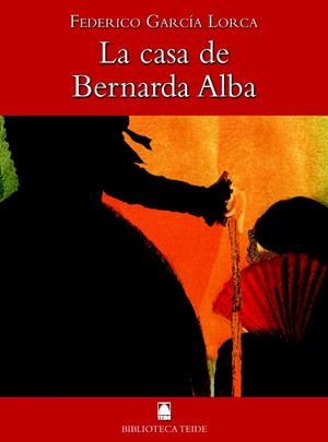 LA CASA DE BERNARDA ALBA | 9788430761289 | GARCIA LORCA, FEDERICO | Galatea Llibres | Llibreria online de Reus, Tarragona | Comprar llibres en català i castellà online