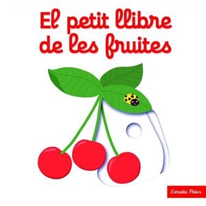 EL PETIT LLIBRE DE LES FRUITES | 9788416519675 | CHOUX, NATHALIE | Galatea Llibres | Llibreria online de Reus, Tarragona | Comprar llibres en català i castellà online