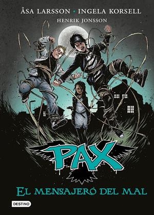 PAX 4. EL MENSAJERO DEL MAL | 9788408149279 | LARSSON, ASA/INGELA KORSELL/HENRIK JONSSON | Galatea Llibres | Llibreria online de Reus, Tarragona | Comprar llibres en català i castellà online