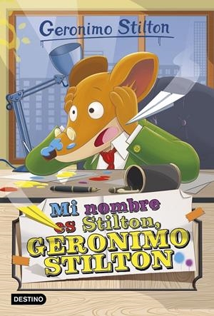 MI NOMBRE ES STILTON, GERONIMO STILTON (GERONIMO STILTON, 1) | 9788408149750 | Galatea Llibres | Llibreria online de Reus, Tarragona | Comprar llibres en català i castellà online