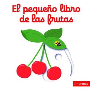 EL PEQUEÑO LIBRO DE LAS FRUTAS | 9788408147848 | CHOUX, NATHALIE | Galatea Llibres | Librería online de Reus, Tarragona | Comprar libros en catalán y castellano online