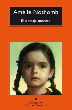 EL SABOTAJE AMOROSO | 9788433977939 | NOTHOMB, AMÉLIE | Galatea Llibres | Librería online de Reus, Tarragona | Comprar libros en catalán y castellano online
