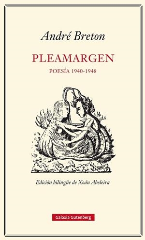 PLEAMARGEN. POESÍA 1940-1948 | 9788416252305 | BRETON, ANDRÉ | Galatea Llibres | Llibreria online de Reus, Tarragona | Comprar llibres en català i castellà online