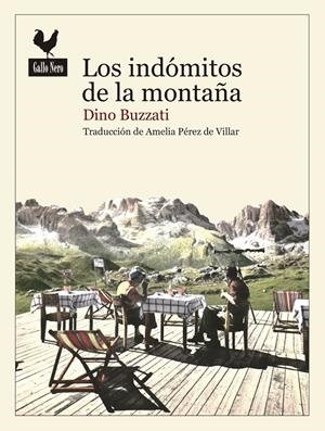 LOS INDÓMITOS DE LAS MONTAÑAS | 9788416529230 | BUZZATI, DINO | Galatea Llibres | Librería online de Reus, Tarragona | Comprar libros en catalán y castellano online