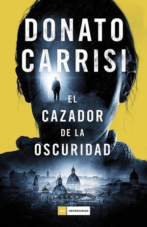 EL CAZADOR DE LA OSCURIDAD | 9788416261871 | CARRISI, DONATO | Galatea Llibres | Llibreria online de Reus, Tarragona | Comprar llibres en català i castellà online
