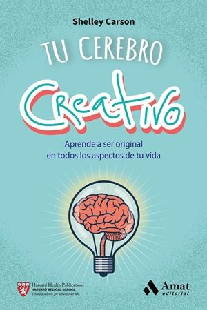 TU CEREBRO CREATIVO | 9788497358187 | CARSON, SHELLEY | Galatea Llibres | Librería online de Reus, Tarragona | Comprar libros en catalán y castellano online