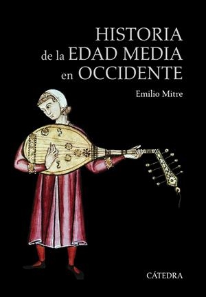HISTORIA DE LA EDAD MEDIA EN OCCIDENTE | 9788437634944 | MITRE, EMILIO | Galatea Llibres | Librería online de Reus, Tarragona | Comprar libros en catalán y castellano online