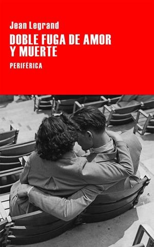 DOBLE FUGA DE AMOR Y MUERTE | 9788416291243 | LEGRAND, JEAN | Galatea Llibres | Llibreria online de Reus, Tarragona | Comprar llibres en català i castellà online