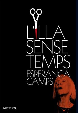 L'ILLA SENSE TEMPS | 9788494454707 | CAMPS, ESPERANÇA | Galatea Llibres | Llibreria online de Reus, Tarragona | Comprar llibres en català i castellà online