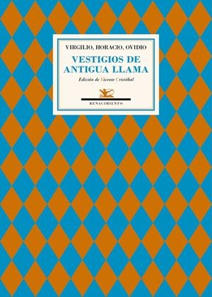 VESTIGIOS DE ANTIGUA LLAMA | 9788416685011 | VIRGILIO - HORACIO - OVIDIO | Galatea Llibres | Llibreria online de Reus, Tarragona | Comprar llibres en català i castellà online