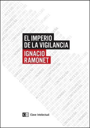EL IMPERIO DE LA VIGILANCIA | 9788494433825 | RAMONET, IGNACIO | Galatea Llibres | Llibreria online de Reus, Tarragona | Comprar llibres en català i castellà online