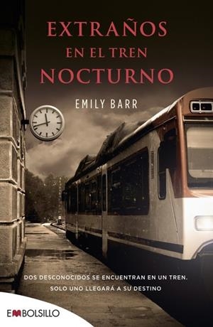 EXTRAÑOS EN EL TREN NOCTURNO | 9788416087303 | BARR, EMILY | Galatea Llibres | Llibreria online de Reus, Tarragona | Comprar llibres en català i castellà online