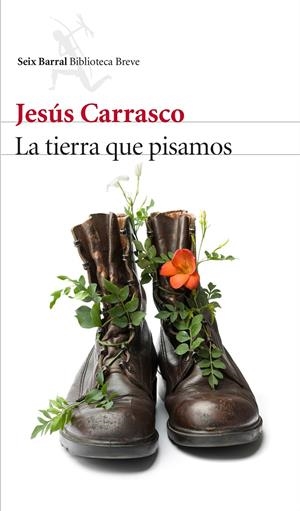 LA TIERRA QUE PISAMOS | 9788432227332 | CARRASCO, JESÚS | Galatea Llibres | Librería online de Reus, Tarragona | Comprar libros en catalán y castellano online