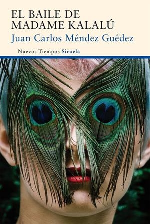 EL BAILE DE MADAME KALALÚ | 9788416465897 | MÉNDEZ GUÉDEZ, JUAN CARLOS | Galatea Llibres | Librería online de Reus, Tarragona | Comprar libros en catalán y castellano online