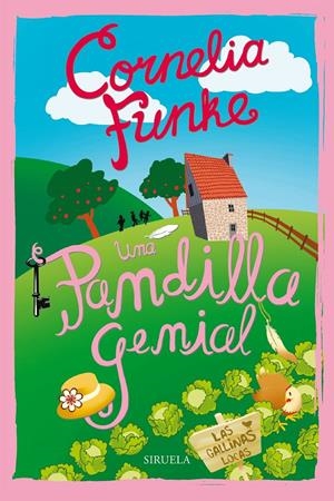 UNA PANDILLA GENIAL. LAS GALLINAS LOCAS | 9788416465958 | FUNKE, CORNELIA | Galatea Llibres | Llibreria online de Reus, Tarragona | Comprar llibres en català i castellà online
