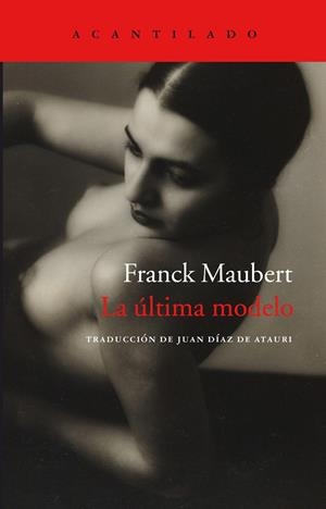 LA ÚLTIMA MODELO | 9788416011858 | MAUBERT, FRANK | Galatea Llibres | Llibreria online de Reus, Tarragona | Comprar llibres en català i castellà online