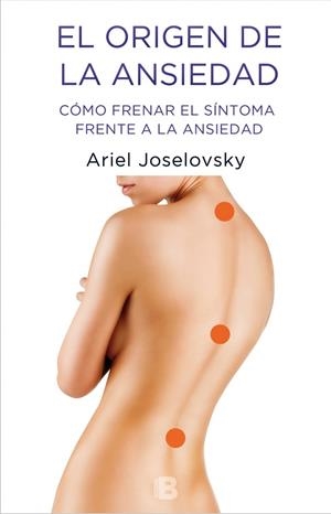 EL ORIGEN DE LA ANSIEDAD | 9788466658416 | JOSELOVSKY, ARIEL | Galatea Llibres | Llibreria online de Reus, Tarragona | Comprar llibres en català i castellà online