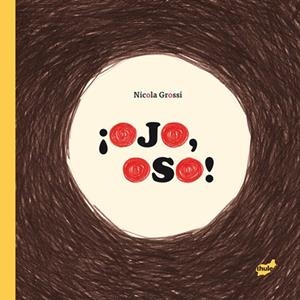 OJO, OSO! | 9788415357889 | GROSSI, NICOLA | Galatea Llibres | Librería online de Reus, Tarragona | Comprar libros en catalán y castellano online