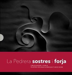 LA PEDRERA. SOSTRES I FORJA (CAT-ESP-ENG) | 9788484786733 | SANTANA ROMA, GALDRIC : FERRER I BASTIDA, DAVID | Galatea Llibres | Librería online de Reus, Tarragona | Comprar libros en catalán y castellano online