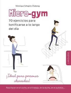 MICRO-GYM | 9788416368792 | SCHAPIRO-CHATENAY, VÉRONIQUE | Galatea Llibres | Librería online de Reus, Tarragona | Comprar libros en catalán y castellano online