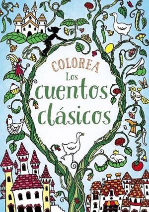 COLOREA LOS CUENTOS CLÁSICOS | 9788469809099 | CLOYNE, RACHEL | Galatea Llibres | Llibreria online de Reus, Tarragona | Comprar llibres en català i castellà online
