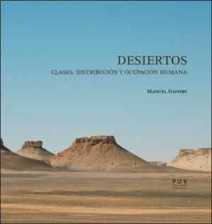 DESIERTOS. CLASES, DISTRIBUCIÓN Y OCUPACIÓN HUMANA | 9788437098555 | JULIVERT CASAGUALDA, MANUEL | Galatea Llibres | Llibreria online de Reus, Tarragona | Comprar llibres en català i castellà online