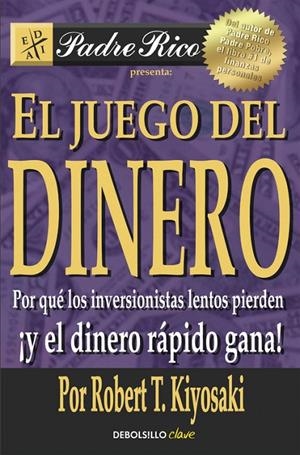 EL JUEGO DEL DINERO | 9788466332095 | KIYOSAKI, ROBERT | Galatea Llibres | Librería online de Reus, Tarragona | Comprar libros en catalán y castellano online
