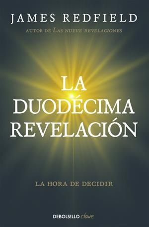 LA DUODÉCIMA REVELACIÓN | 9788466332132 | REDFIELD, JAMES | Galatea Llibres | Librería online de Reus, Tarragona | Comprar libros en catalán y castellano online