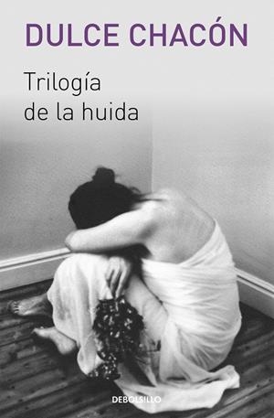 TRILOGIA DE LA HUIDA | 9788466329569 | CHACÓN, DULCE | Galatea Llibres | Librería online de Reus, Tarragona | Comprar libros en catalán y castellano online