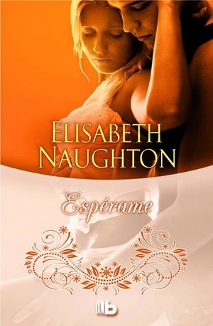 ESPÉRAME | 9788490701768 | NAUGHTON, ELISABETH | Galatea Llibres | Librería online de Reus, Tarragona | Comprar libros en catalán y castellano online