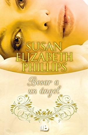 BESAR A UN ÁNGEL | 9788490701775 | PHILLIPS, SUSAN ELIZABETH | Galatea Llibres | Llibreria online de Reus, Tarragona | Comprar llibres en català i castellà online